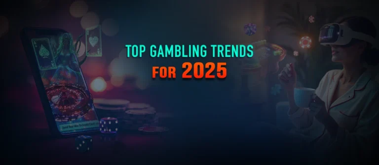 top-gambling-trends-for-2025