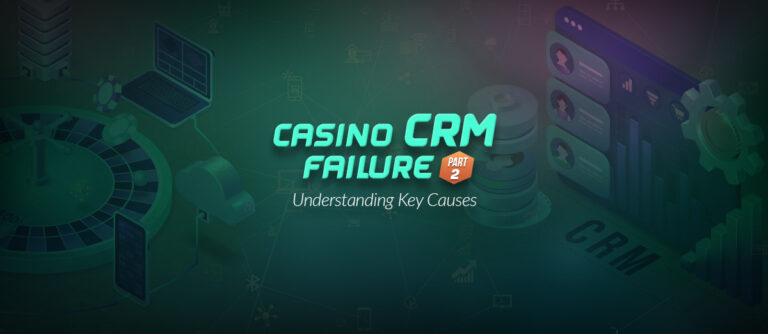 casino-crm-failure-part-2