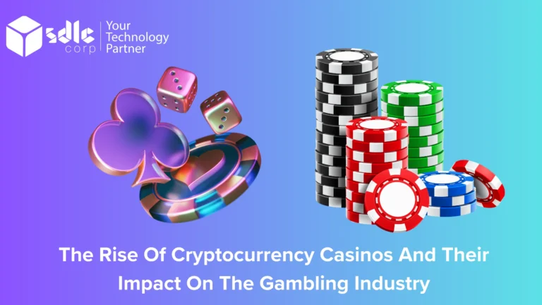 The-rise-of-cryptocurrency-casinos-and-their-impact-on-the-gambling-industry